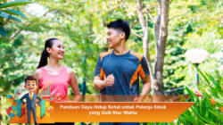 Panduan Gaya Hidup Sehat untuk Pekerja Sibuk yang Sulit Atur Waktu