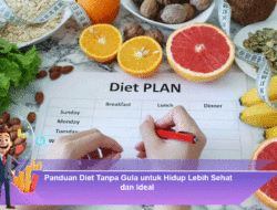 Panduan Diet Tanpa Gula untuk Hidup Lebih Sehat dan Ideal