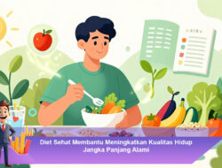 Diet Sehat Membantu Meningkatkan Kualitas Hidup Jangka Panjang Alami