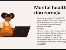 Mental Health dan Pentingnya Dukungan Sosial Dalam Mengurangi Beban Mental Remaja