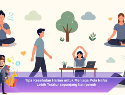 Tips Kesehatan Harian untuk Menjaga Pola Nafas Lebih Teratur Sepanjang Hari Penuh